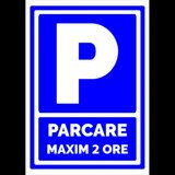 Semn pentru parcare maxim doua ore